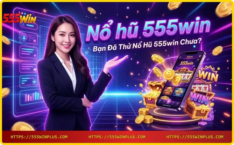 man-hinh-no-hu-555win-hien-thi-jackpot-voi-hieu-ung-vang-va-neon Màn hình nổ hũ 555win hiển thị jackpot với hiệu ứng vàng và neon
