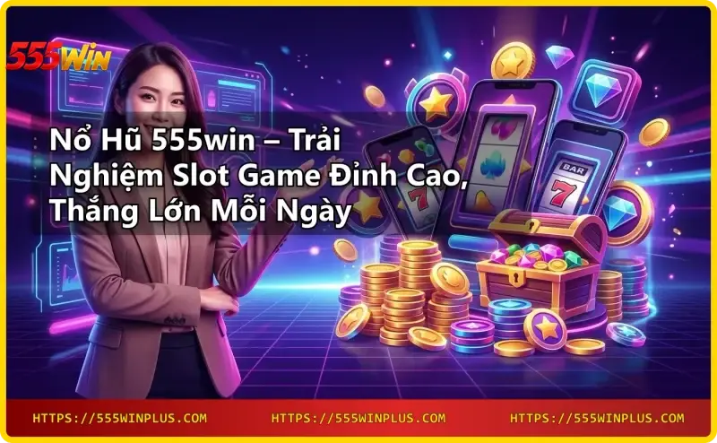 man-hinh-no-hu-555win-hien-thi-jackpot-voi-hieu-ung-vang-va-neon Màn hình nổ hũ 555win hiển thị jackpot với hiệu ứng vàng và neon