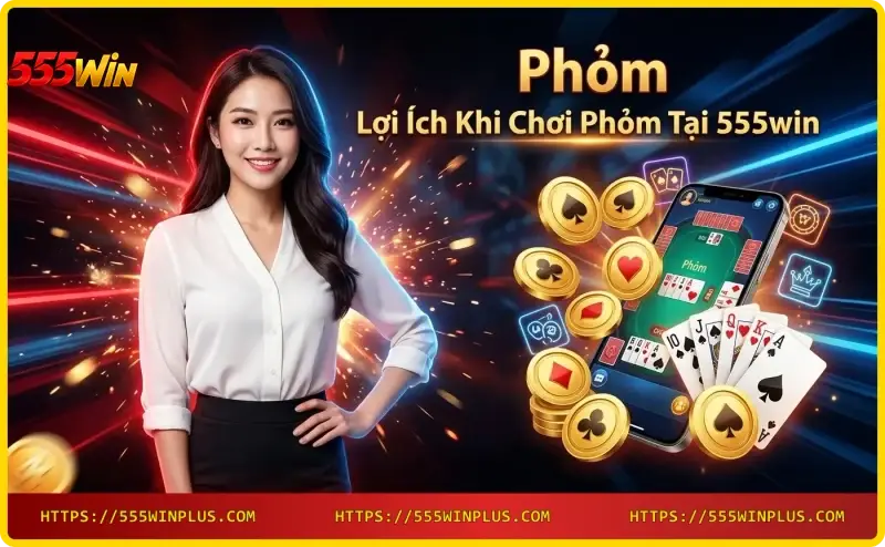loi-ich-khi-choi-phom-tai-555win-giao-dien-than-thien-bao-mat-da-dang-muc-cuoc Lợi ích khi chơi Phỏm tại 555win - Giao diện thân thiện, bảo mật, đa dạng mức cược