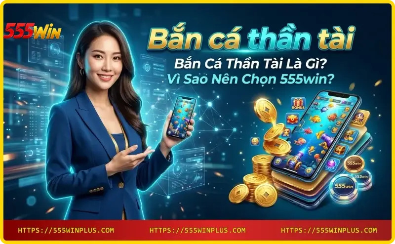 nguoi-choi-ban-ca-than-tai-tai-555win Người chơi bắn cá thần tài tại 555win