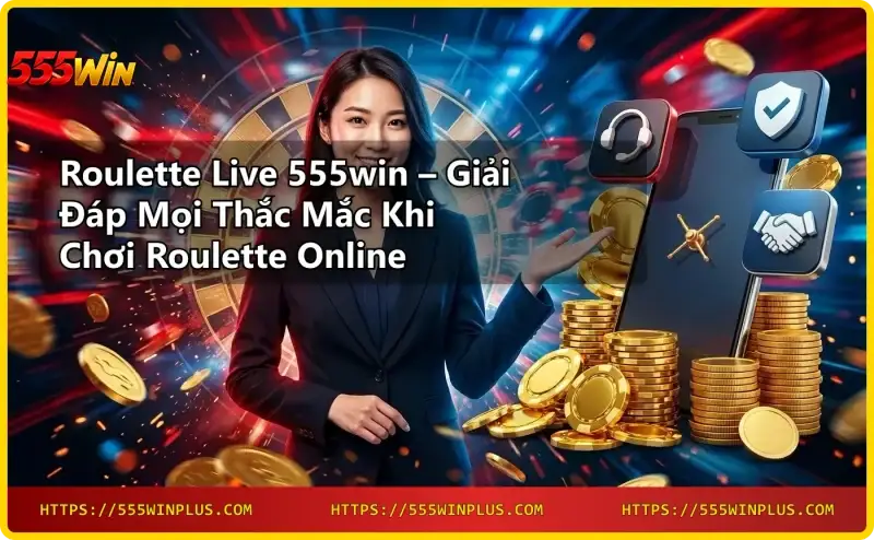 roulette-live-555win-dealer-that-quay-roulette-tai-studio-555win Roulette Live 555win - Dealer thật quay roulette tại studio 555win