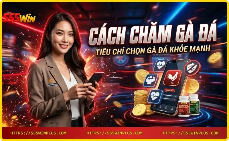 tieu-chi-chon-ga-da-khoe-manh-ngoai-hinh-va-the-luc Tiêu chí chọn gà đá khỏe mạnh - ngoại hình và thể lực